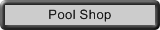 Pool Shop